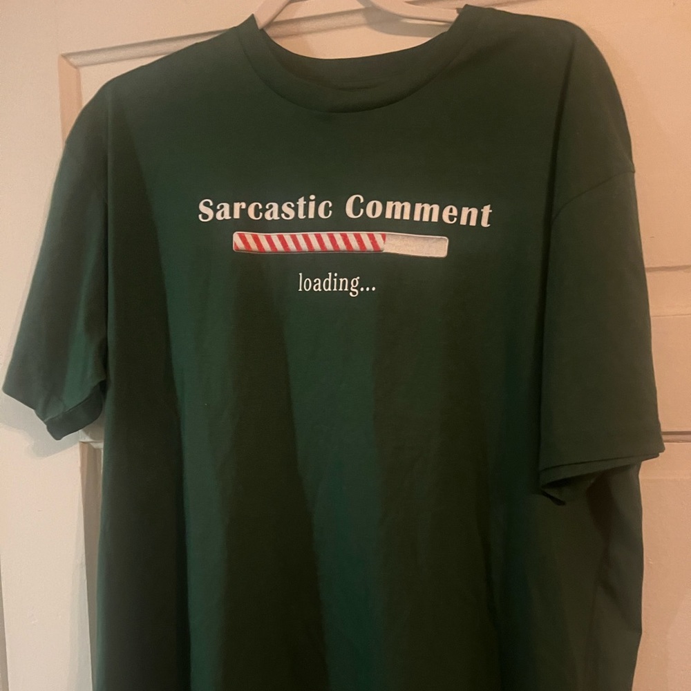 Sarcastic Comment loading T-shirt size XL